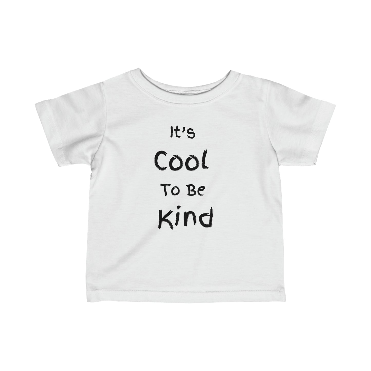 ~It's Cool to be Kind~ Infant Fine Jersey Tee