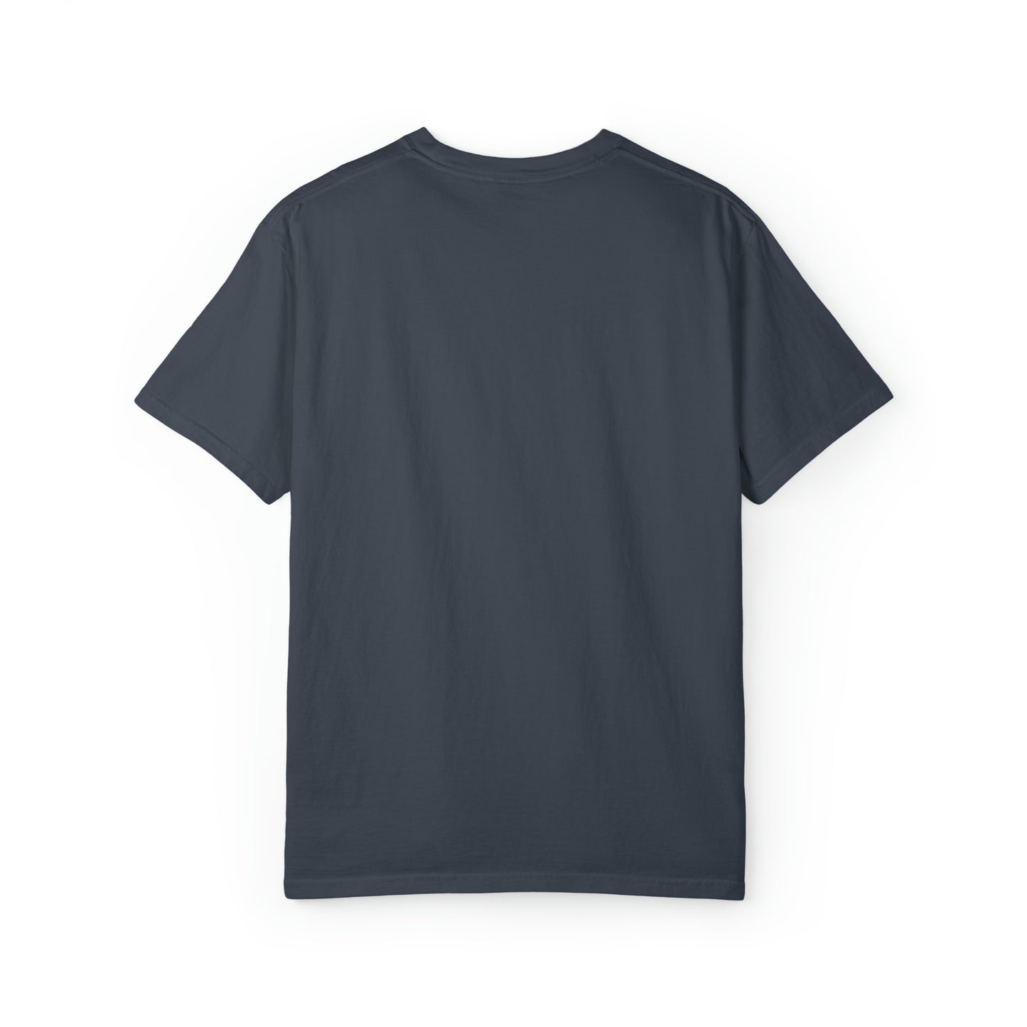 Copy of ~You Can't Scare Me, I Have Two Daughters~ Unisex Garment-Dyed T-shirt