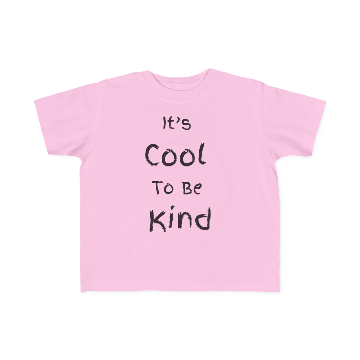~It's Cool to be Kind~ Toddler's Fine Jersey Tee