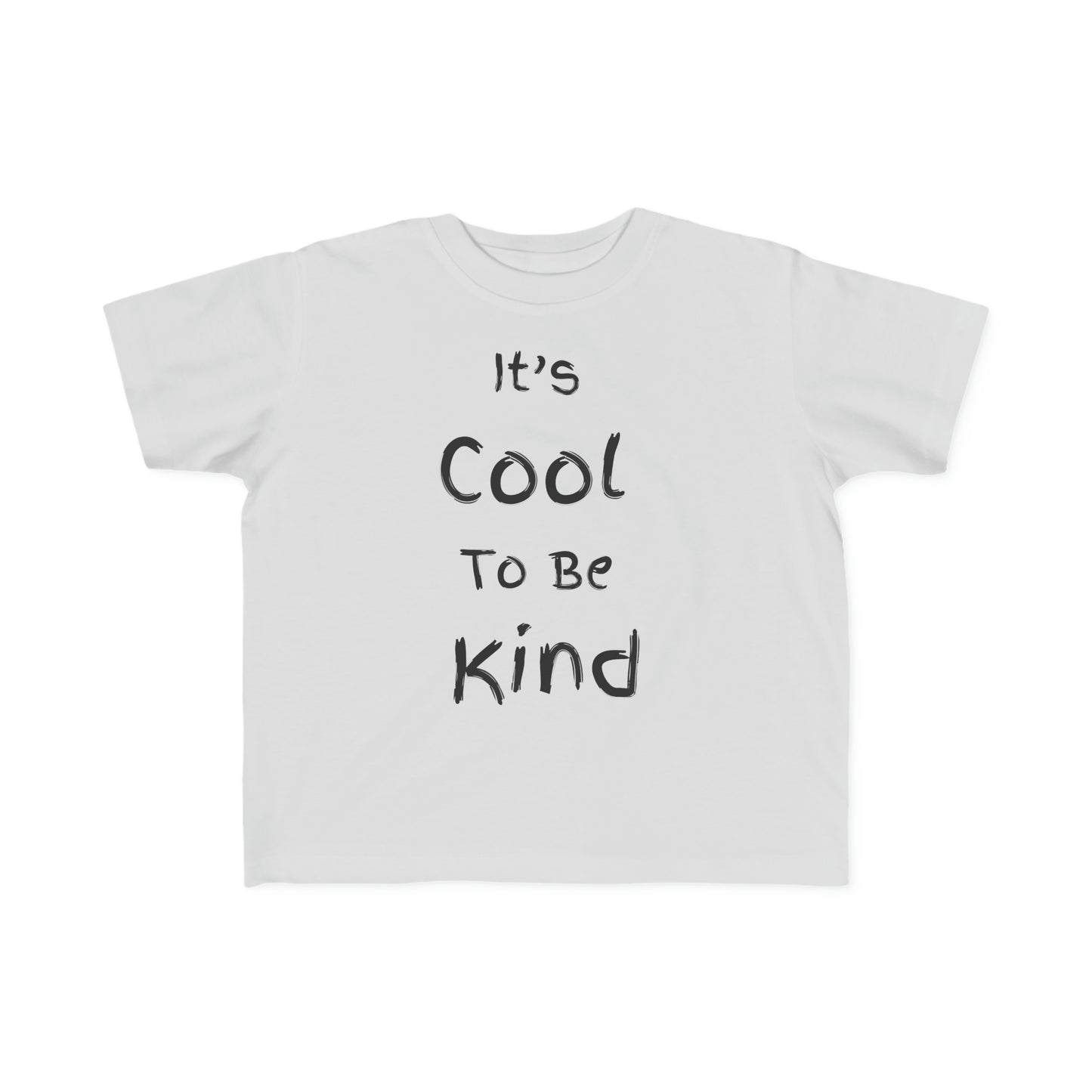 ~It's Cool to be Kind~ Toddler's Fine Jersey Tee