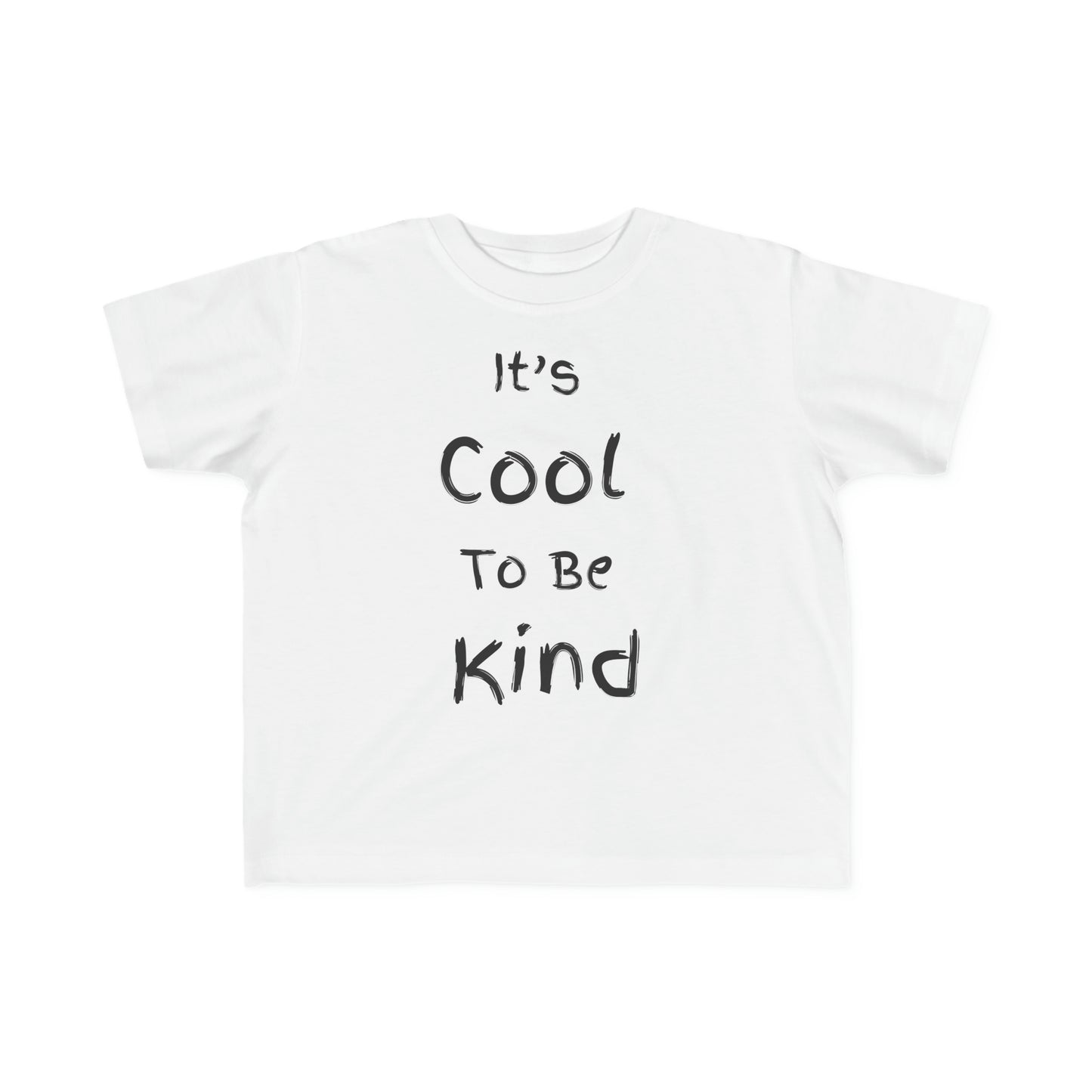 ~It's Cool to be Kind~ Toddler's Fine Jersey Tee