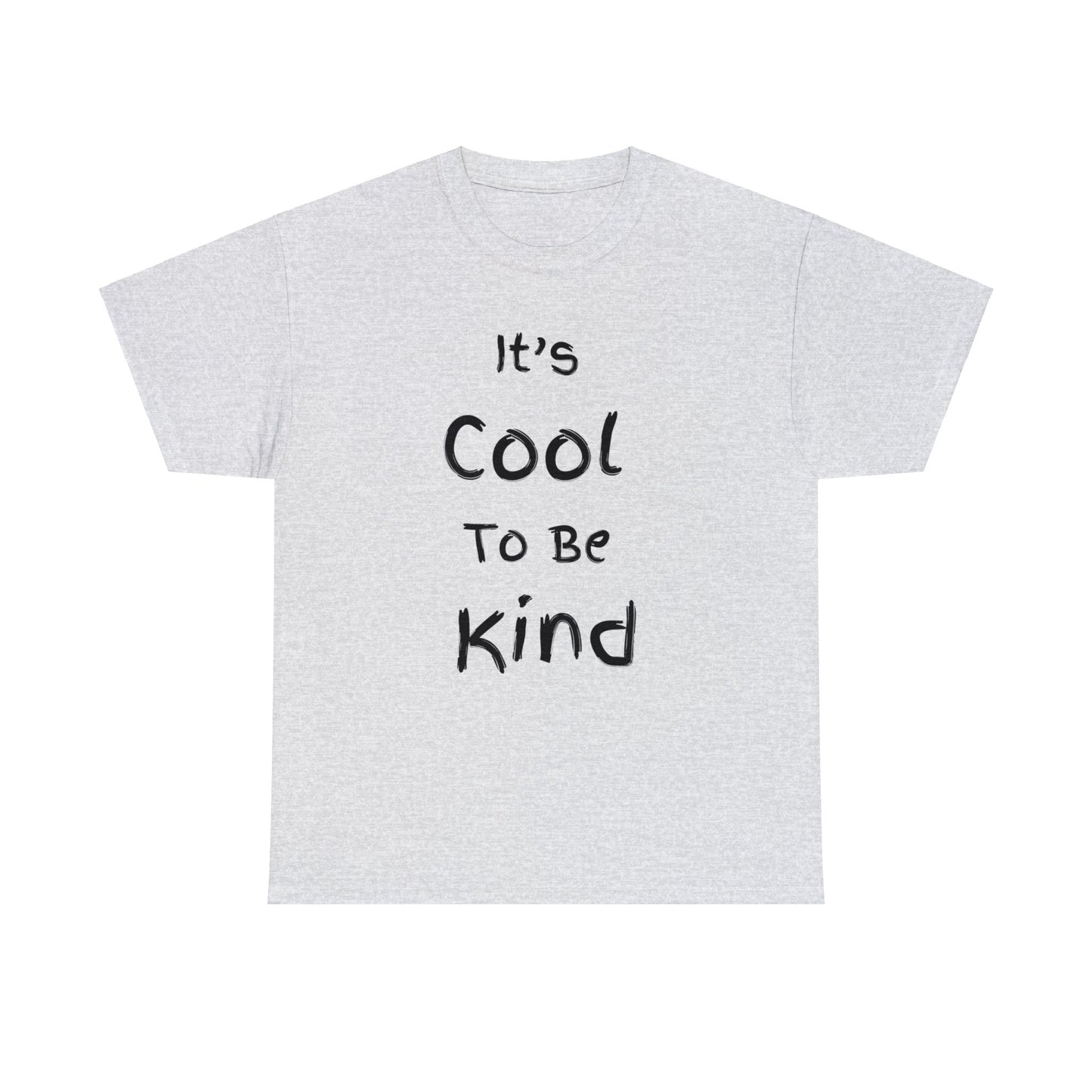 ~It's Cool to be Kind~ Unisex Heavy Cotton Tee