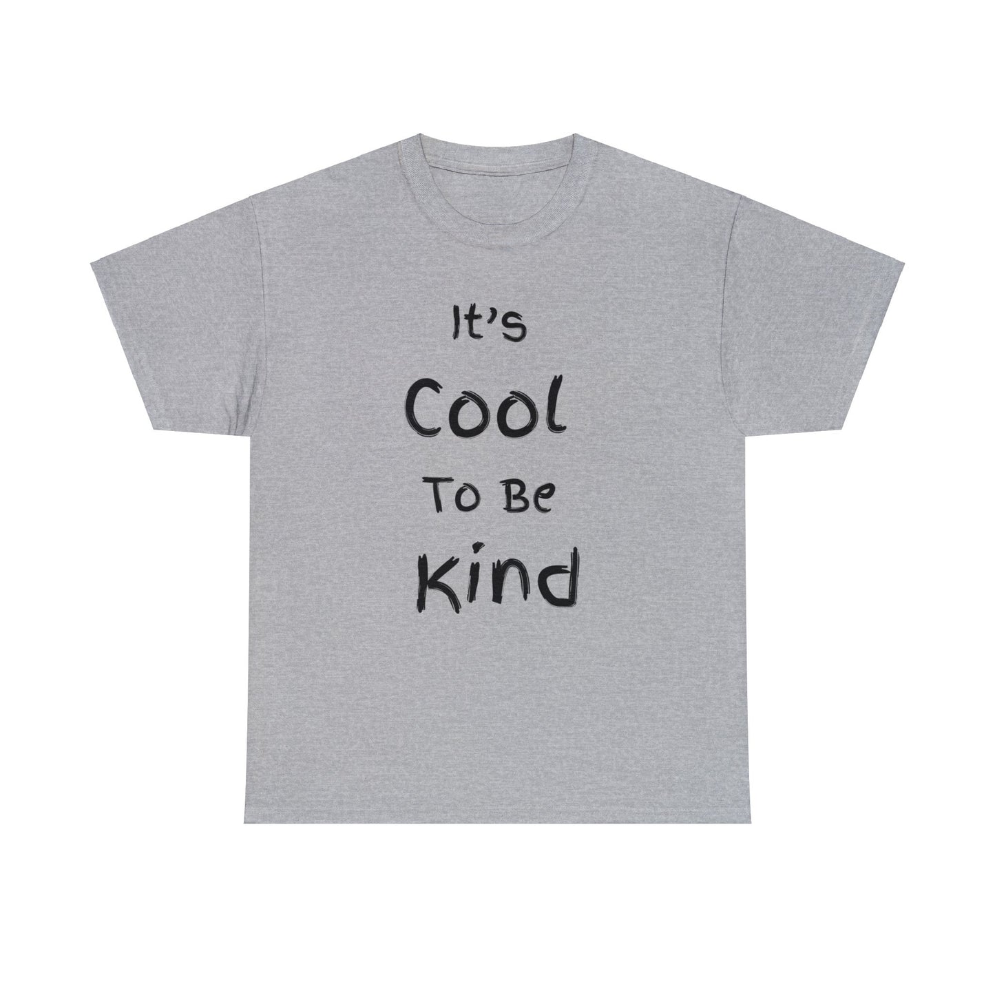 ~It's Cool to be Kind~ Unisex Heavy Cotton Tee