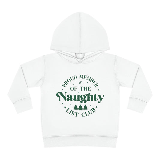 ~Proud Member of the Naughty List Club~ Christmas Toddler Pullover Fleece Hoodie by Rabbit Skins