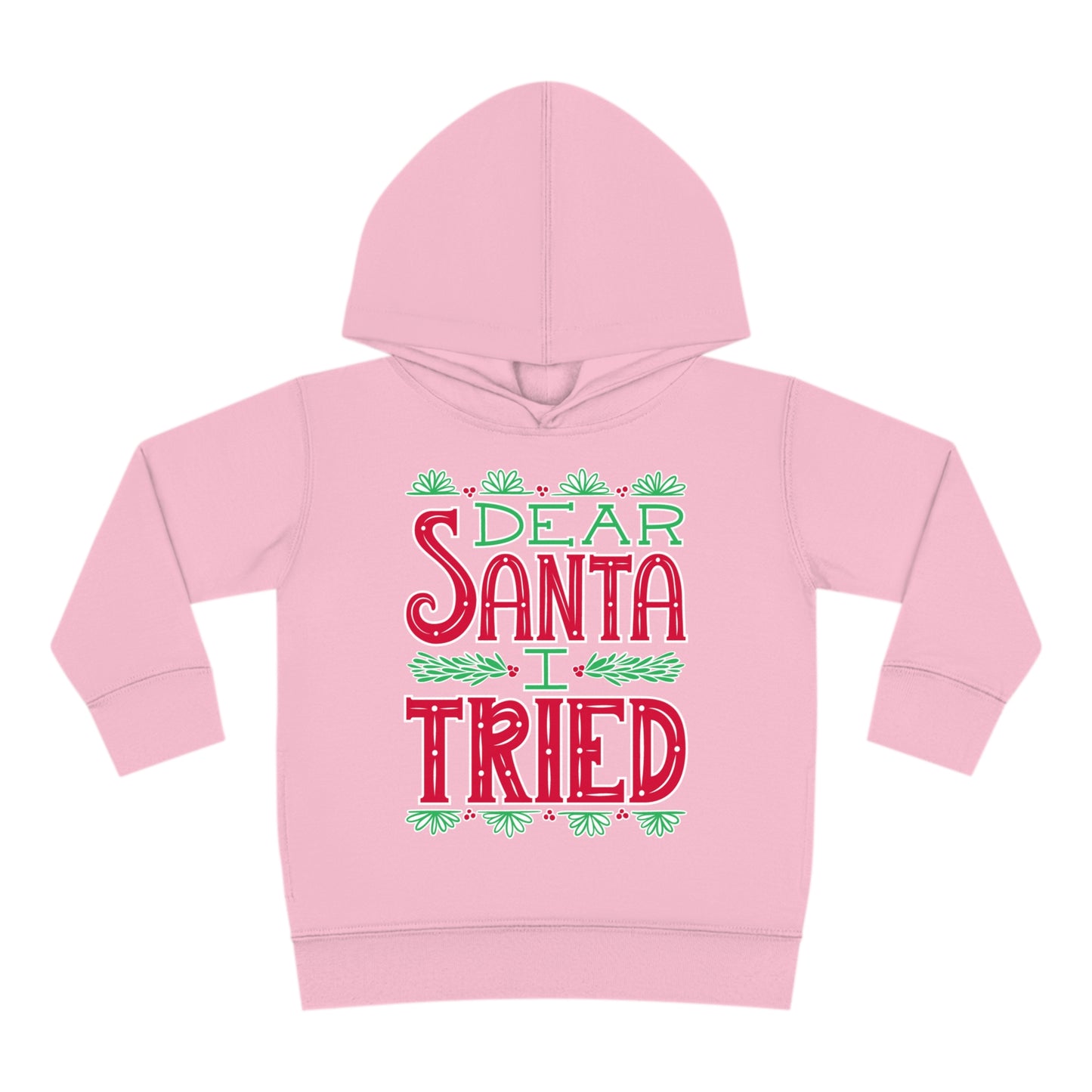 ~Dear Santa, I Tried~ 3D Christmas Toddler Pullover Fleece Hoodie by Rabbit Skins