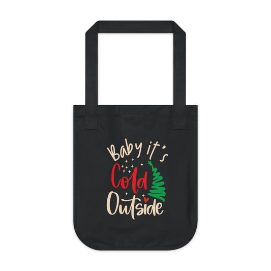 ~Baby it's Cold Outside~ Christmas Organic Canvas Tote Bag