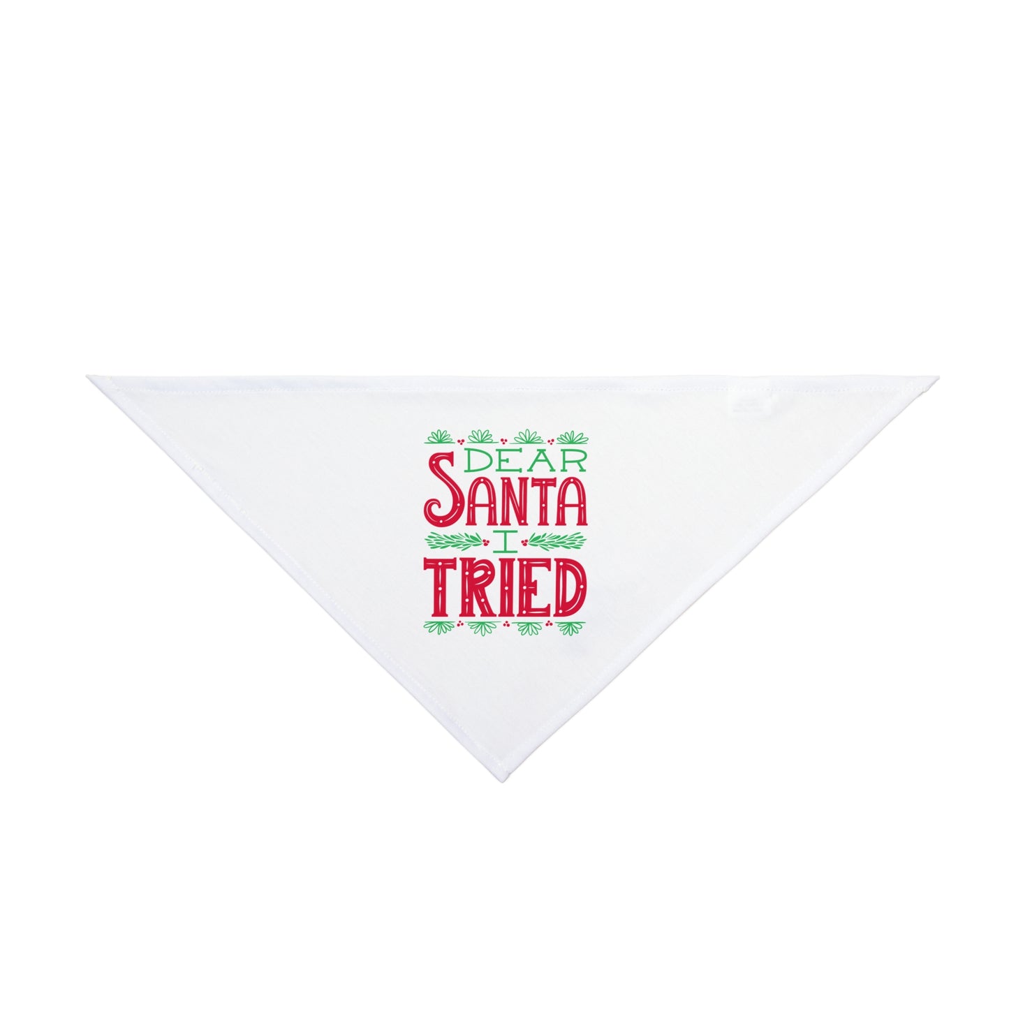 ~Dear Santa, I Tried~ Pet Bandana